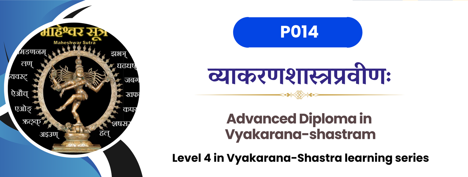Advanced Diploma in Vyakarana-shastram