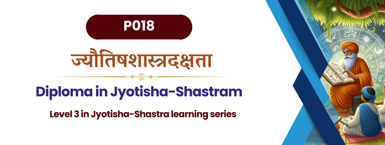 <p>Diploma in Jyotisha-Shastram</p>
