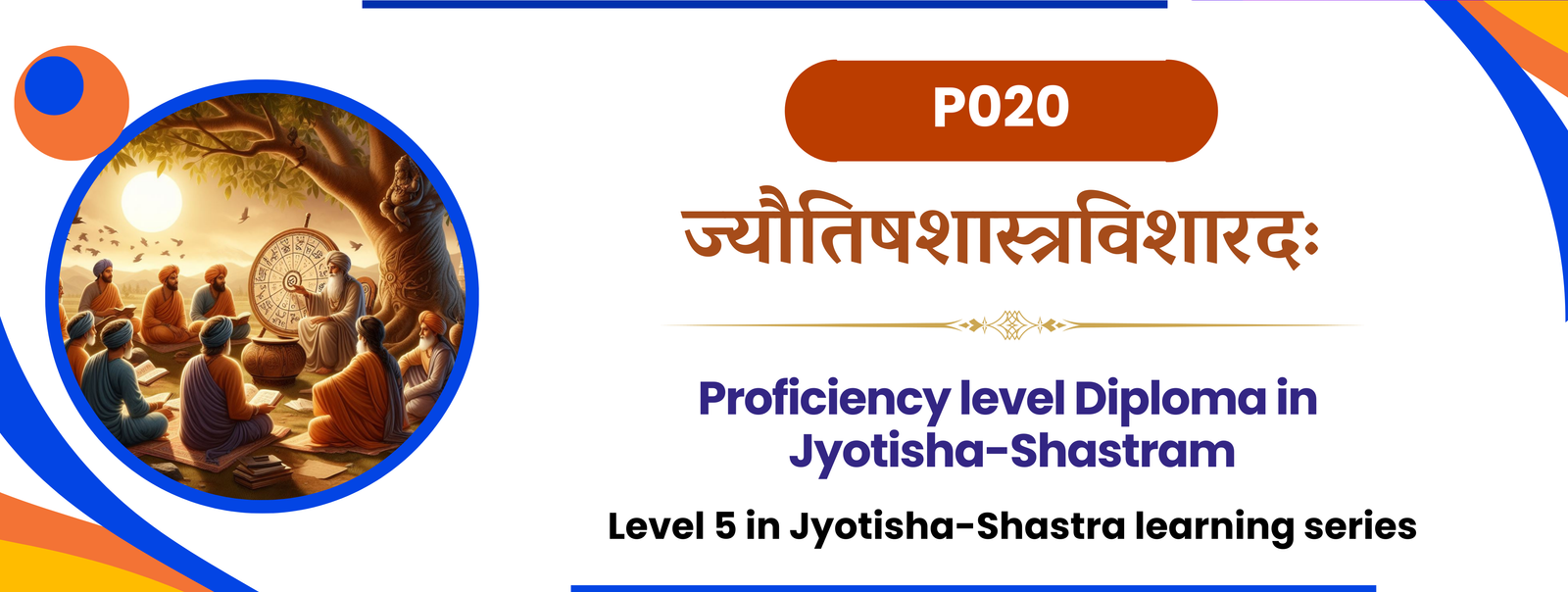 Proficiency level Diploma in Jyotisha-Shastram 