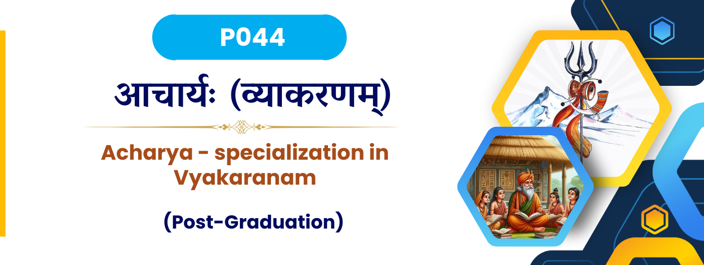 Acharya - specialization in Vyakarana-Shastram